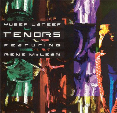 YUSEF LATEEF - Tenors [featuring Rene McLean] cover 